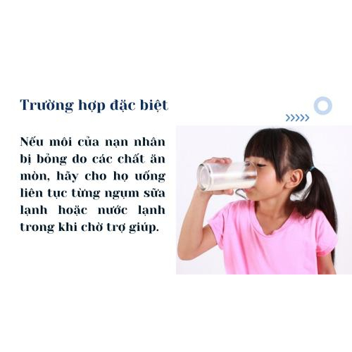 Trường hợp đặc biệt: Khi môi nạn nhân bị bỏng.